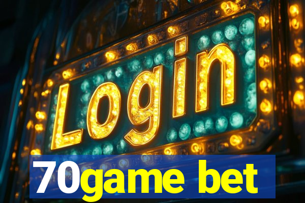 70game bet